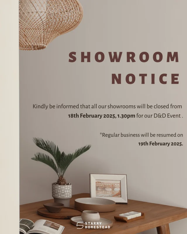 Dear Customers,

Kindly be informed that all our showrooms will be closed from 18th February 2025, 1.30pm for our D&D Event.

Regular business will be resumed on 19th February 2025.

Thank you for the patience and understanding.