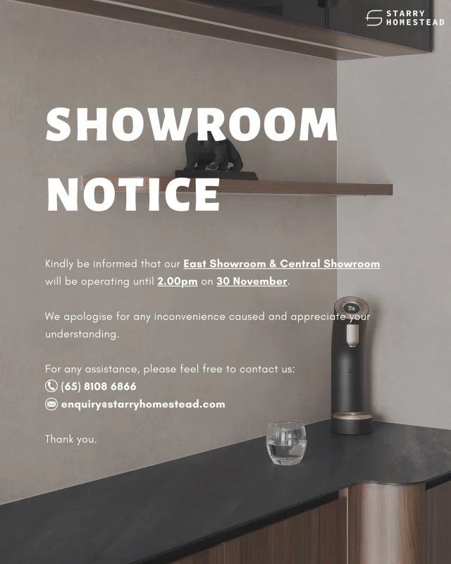 Dear Customers,

Kindly be informed that our East Showroom & Central Showroom will be operating until 2pm on 30 November.

We apologise for any inconvenience caused and appreciate your understanding.

Thank you.