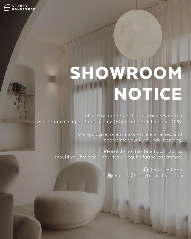 Dear Customers,

Kindly be informed that all our showrooms will commence operations from 2:00pm on 23rd January 2026.

We apologise for any inconvenience caused and appreciate your kind understanding.

Please do not hesitate to contact us should you have any inquiries or require further assistance.

Thank you!